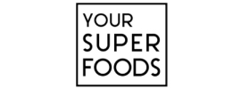 YOUR SUPERFOODS